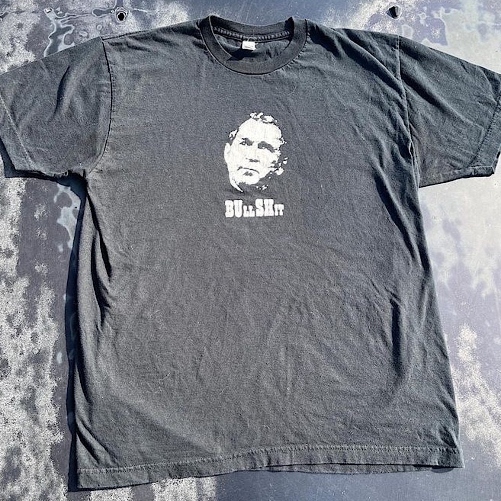 “BUllSHit” 
2000s GEORGE W BUSH TEE